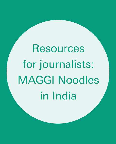 Resources for Journalists: MAGGI Noodles in India